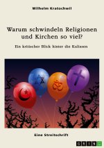 Warum schwindeln Religionen und Kirchen so viel?