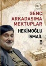 Genc Arkadasima Mektuplar