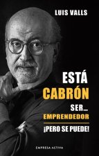 Esta Cabron Ser Emprendedor