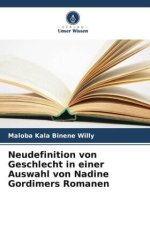 Neudefinition von Geschlecht in einer Auswahl von Nadine Gordimers Romanen