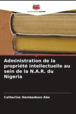 Administration de la propriété intellectuelle au sein de la N.A.R. du Nigeria