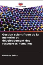 Gestion scientifique de la mémoire et développement des ressources humaines
