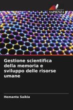 Gestione scientifica della memoria e sviluppo delle risorse umane