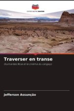 Traverser en transe