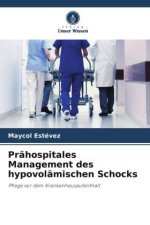 Prähospitales Management des hypovolämischen Schocks