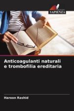 Anticoagulanti naturali e trombofilia ereditaria