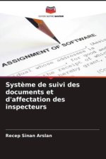 Syst?me de suivi des documents et d'affectation des inspecteurs