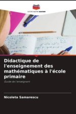 Didactique de l'enseignement des mathématiques ? l'école primaire
