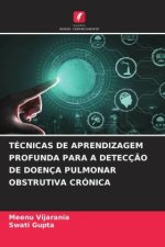 TÉCNICAS DE APRENDIZAGEM PROFUNDA PARA A DETECÇ?O DE DOENÇA PULMONAR OBSTRUTIVA CRÓNICA