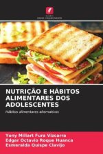 NUTRIÇ?O E HÁBITOS ALIMENTARES DOS ADOLESCENTES
