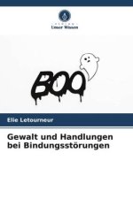 Gewalt und Handlungen bei Bindungsstörungen