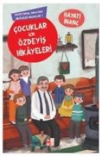 Cocuklar Icin Özdeyis Hikayeleri - Hayati Inanc Amcadan Hikayeler Masallar 1