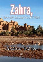 Zahra, fleur des montagnes de l?Atlas