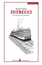 Intrecci. Più forte del destino