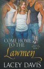 Come Home to the Lawmen