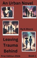 Leaving Trauma Behind