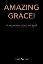 Amazing Grace!