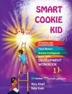 Smart Cookie Kid For 3-4 Year Olds Attention and Concentration Visual Memory Multiple Intelligences Motor Skills Book 1B Kazakh Russian English