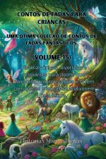 Contos de fadas para crianças Uma ótima coleç?o de contos de fadas fantásticos. (Volume 15)