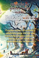 Fábulas para ni?os Una gran colección de fantásticas fábulas y cuentos de hadas. (Vol.16)