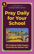 Pray Daily for Your School