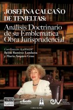 JOSEFINA CALCA?O DE TEMELTAS. Análisis doctrinario de su emblemática obra jurisprudencial
