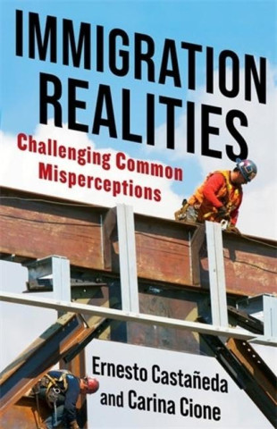 Immigration Realities – Challenging Common Misperceptions