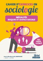 Cahier d'exercices en sociologie – Inégalités, risques et justice sociale