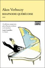 Rhapsodie québécoise - Itinéraire d'un enfant de la loi 101