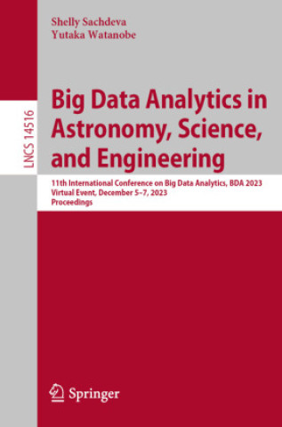 Big Data Analytics in Astronomy, Science, and Engineering