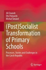 (Post)Socialist Transformation of Primary Schools