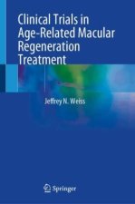 Clinical Trials in Age-Related Macular Regeneration Treatment