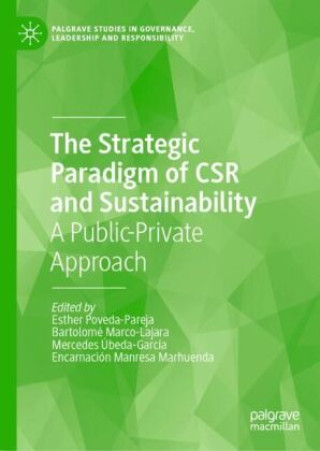 The Strategic Paradigm of CSR and Sustainability