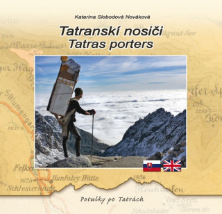 Tatranskďż˝ nosiďż˝i / Tatras porters