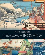 Chefs-d'oeuvre d'Utagawa Hiroshige