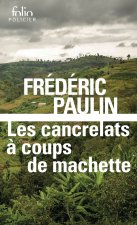 LES CANCRELATS A COUPS DE MACHETTE