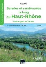 Balades et randonnées le long du Haut-Rhône - T1