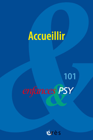 Enfanes & Psy 101 - Accueillir