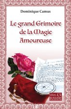 Le grand grimoire de la magie amoureuse