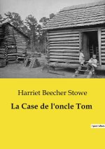 CASE DE ONCLE TOM