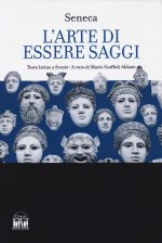 arte di essere saggi. Testo latino a fronte