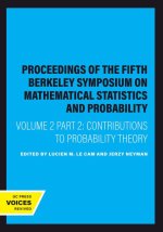 Proceedings of the Fifth Berkeley Symposium on Mathematical Statistics and Probability, Volume II, Part II – Contributions to Probability Theory