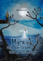 Mara und die Gräber von Abott Manor
