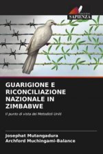 GUARIGIONE E RICONCILIAZIONE NAZIONALE IN ZIMBABWE