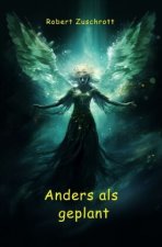 Anders als Geplant