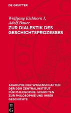 Zur Dialektik des Geschichtsprozesses