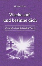 Wache auf und besinne dich