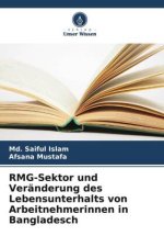 RMG-Sektor und Veränderung des Lebensunterhalts von Arbeitnehmerinnen in Bangladesch