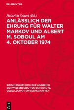 Anläßlich der Ehrung für Walter Markov und Albert M. Soboul am 4. Oktober 1974