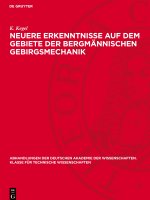 Neuere Erkenntnisse auf dem Gebiete der bergmännischen Gebirgsmechanik